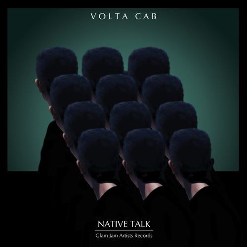 Volta Cab - Native Talk [GLA007]